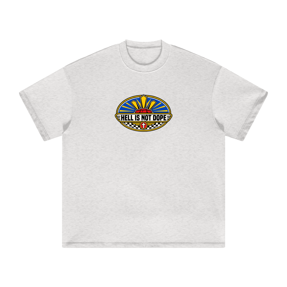 HELL IS NOT DOPE T-Shirt