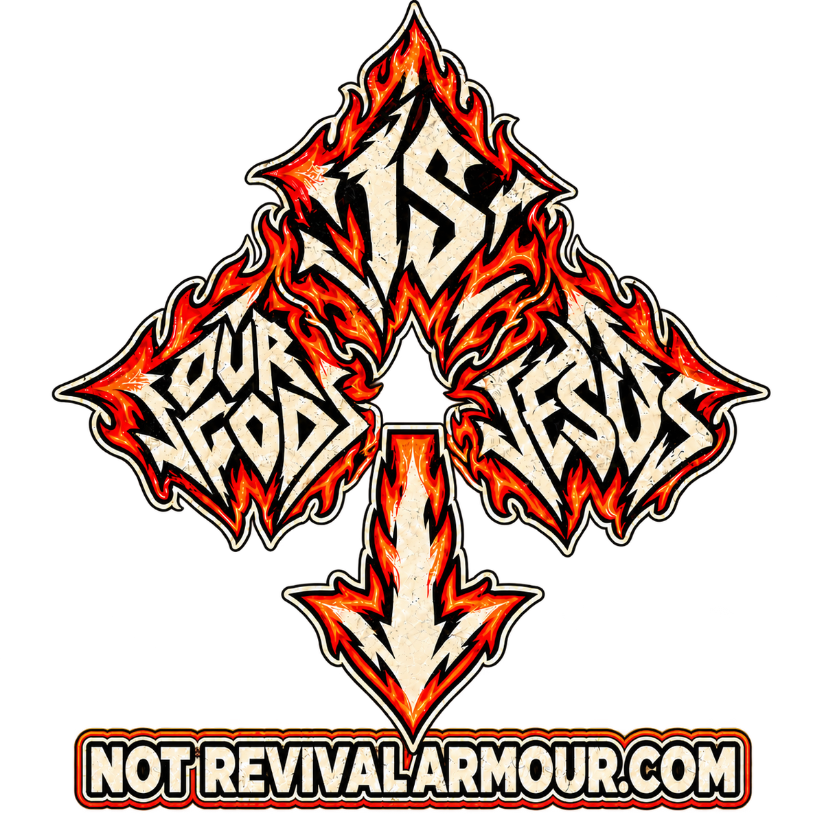 OUR GOD IS JESUS NOT REVIVALARMOUR.COM T-Shirt
