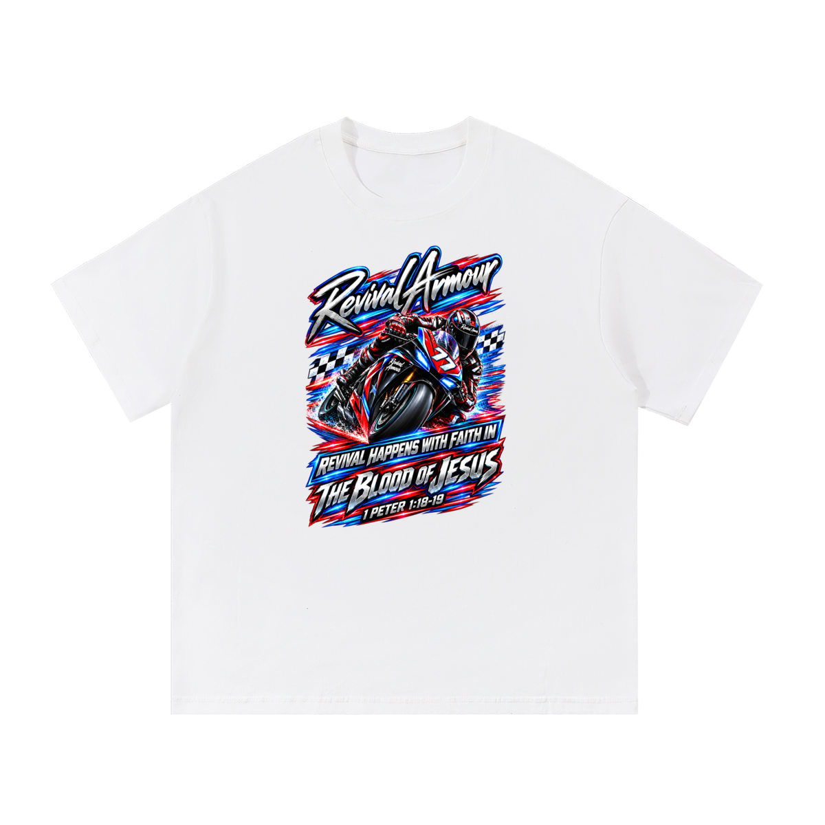 REVIVAL ARMOUR REVIVAL HAPPENS WITH FAITH IN THE BLOOD OF JESUS 1 PETER 1:18-19 T-Shirt