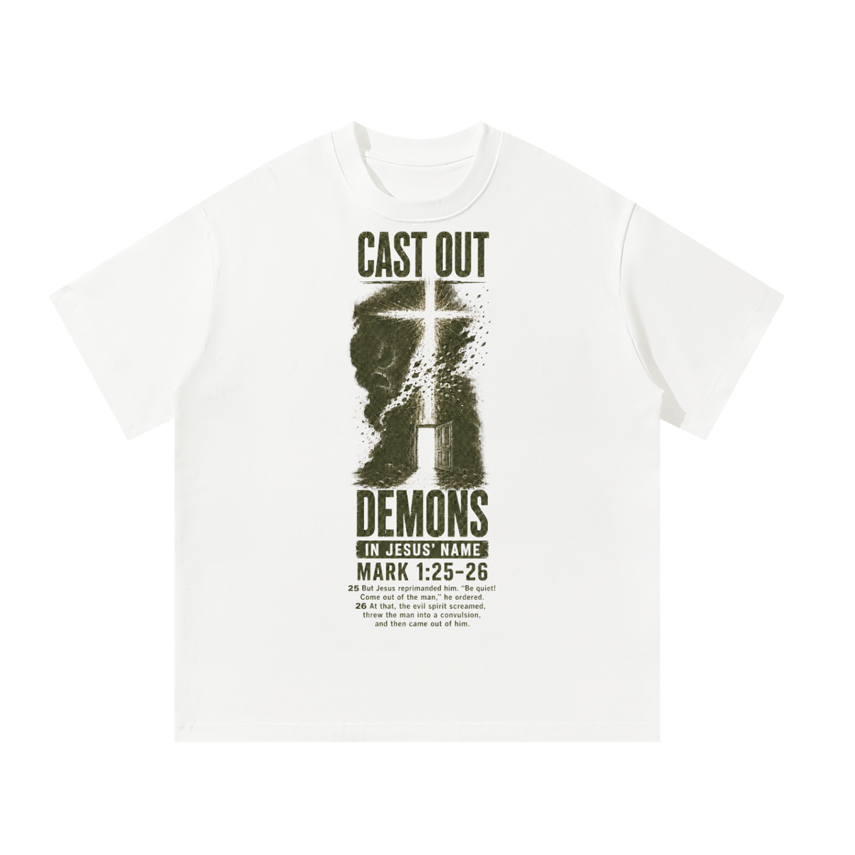 Mark 1:25-26 NLT  T-Shirt