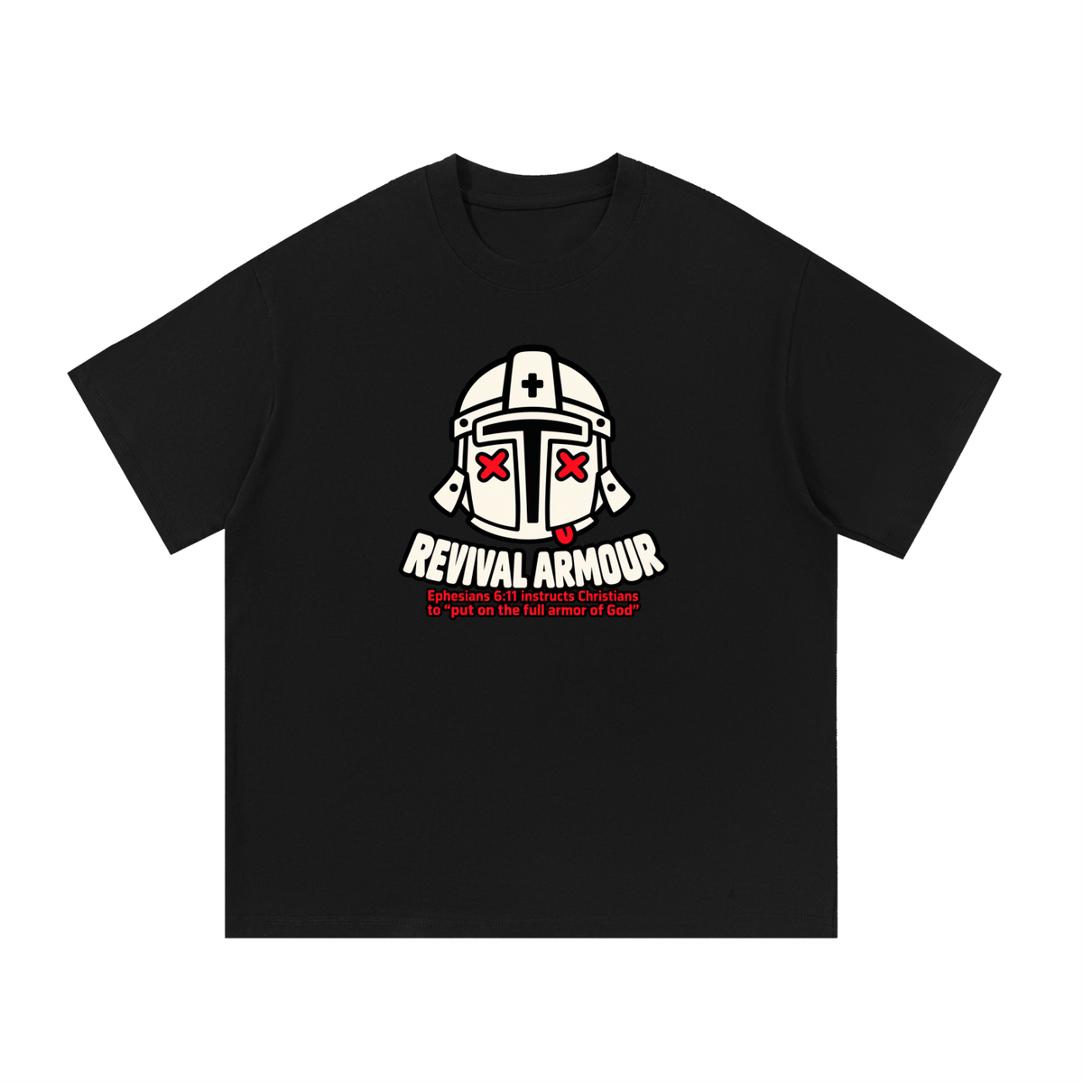 REVIVAL ARMOUR Ephesians 6:11 instructs Christians to "put on the full armor of God" T-Shirt
