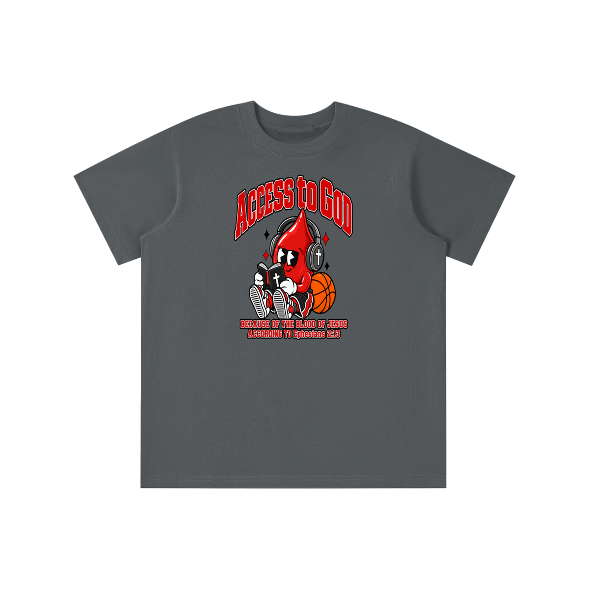 ACCESS TO GOD BECAUSE OF THE BLOOD OF JESUS ACCORDING TO EPHESIANS 2:13 youth T-shirt