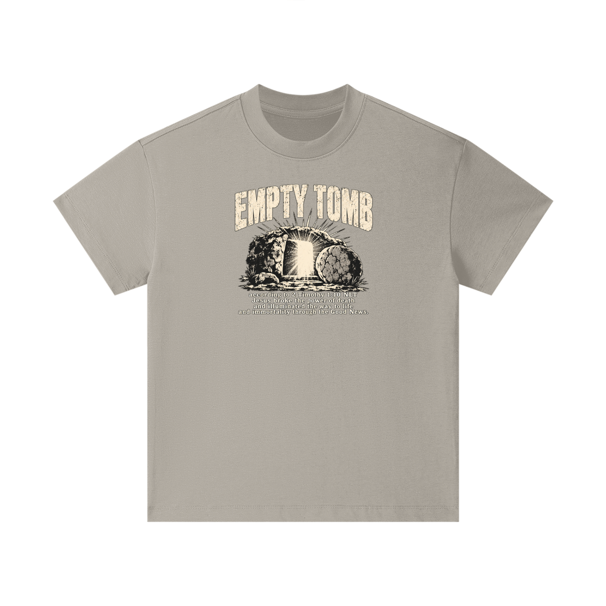 EMPTY TOMB according 2 Timothy 1:10 NLT Jesus broke the power of death and illuminated the way to life and immortality though the good news Kids T-Shirt