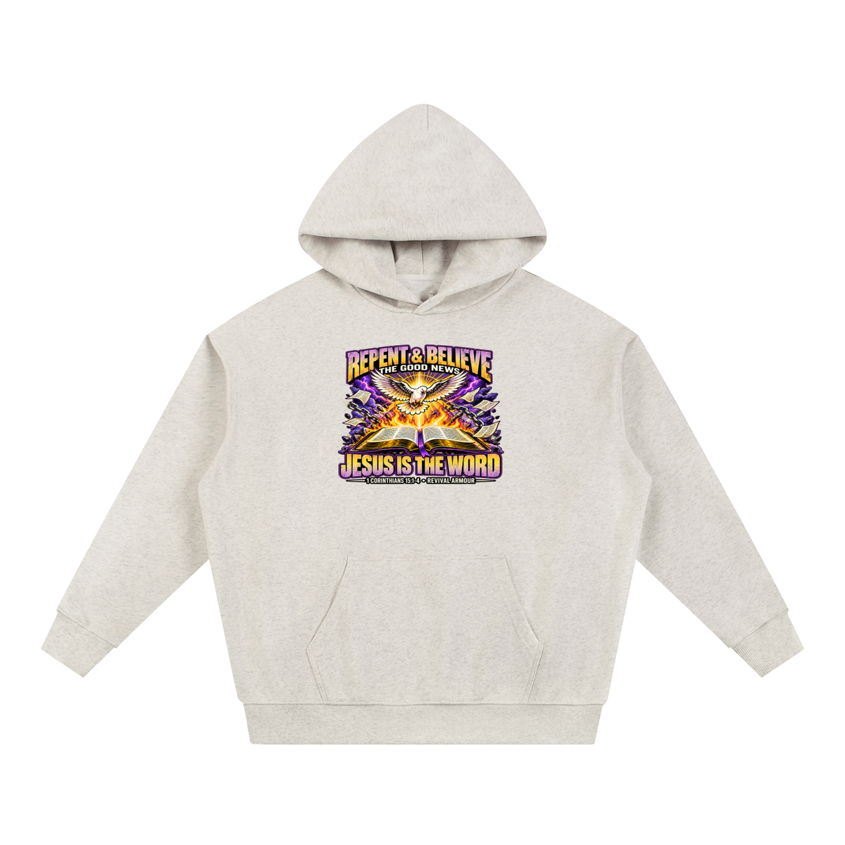 REPENT & BELIEVE THE GOOD NEW JESUS IS THE WORD 1 CORINTHIANS 15:1-4 REVIVAL ARMOUR Hoodie