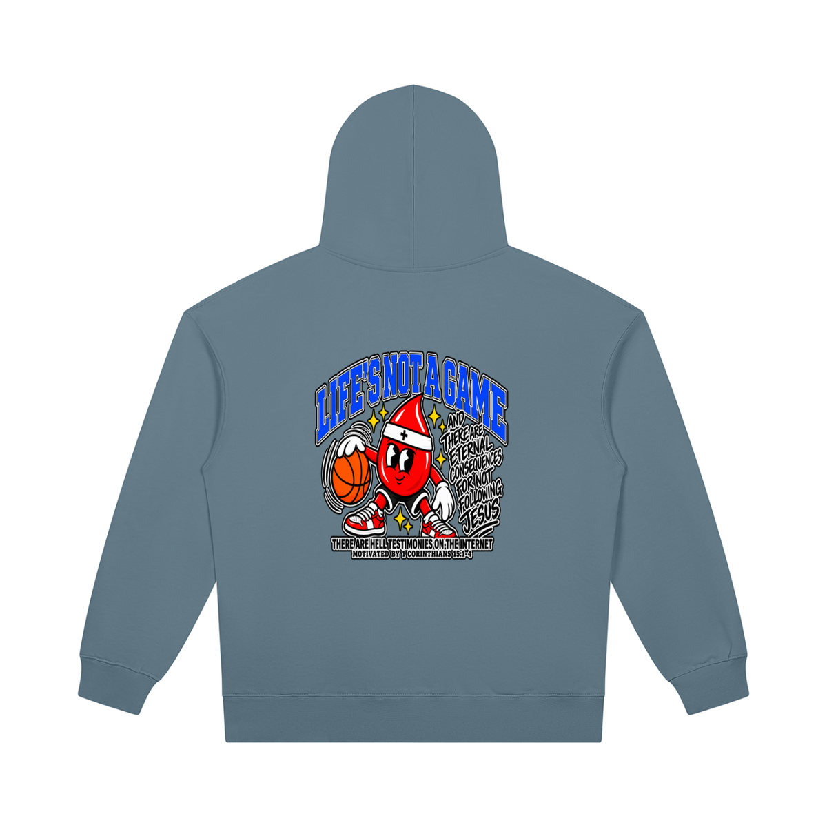 LIFE'S NOT A GAME AND THERE ARE ETERNAL CONSEQUENCES FOR NOT FOLLOWING JESUS THERE ARE HELL TESTIMONIES ON THE INTERNET MOTIVATED BY 1 Corinthians 15:1-4 Hoodie