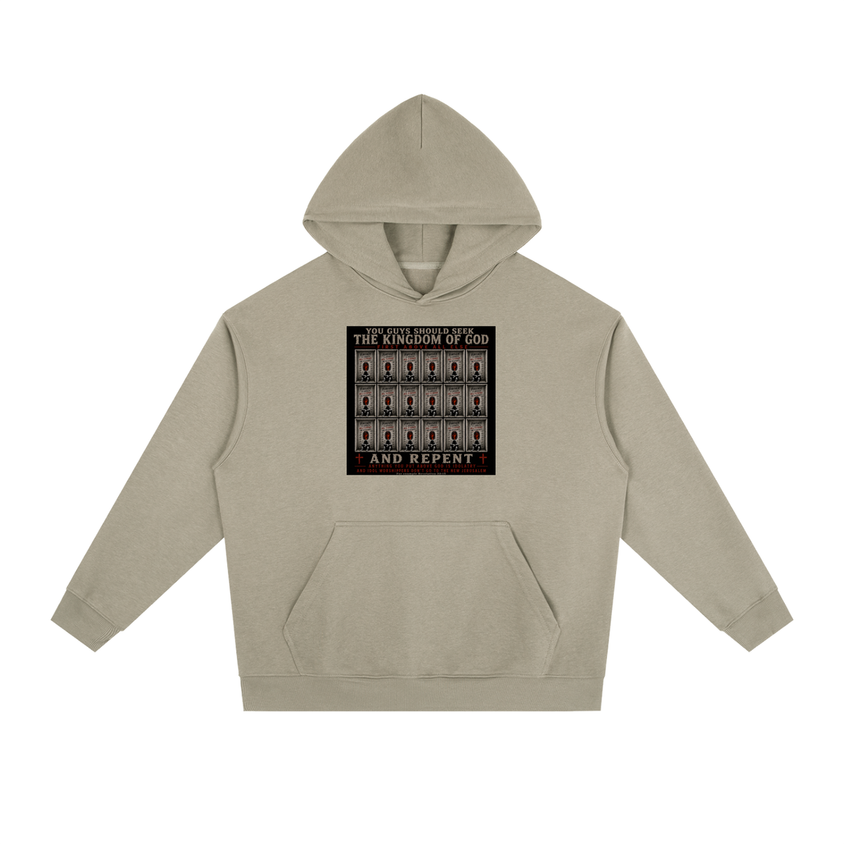 You guys should seek the Kingdom of God first above all else and Repent anything you put above God is Idolatry and Idol Worshippers Don't go to the New Jerusalem for example Revelation 22:15 Hoodie