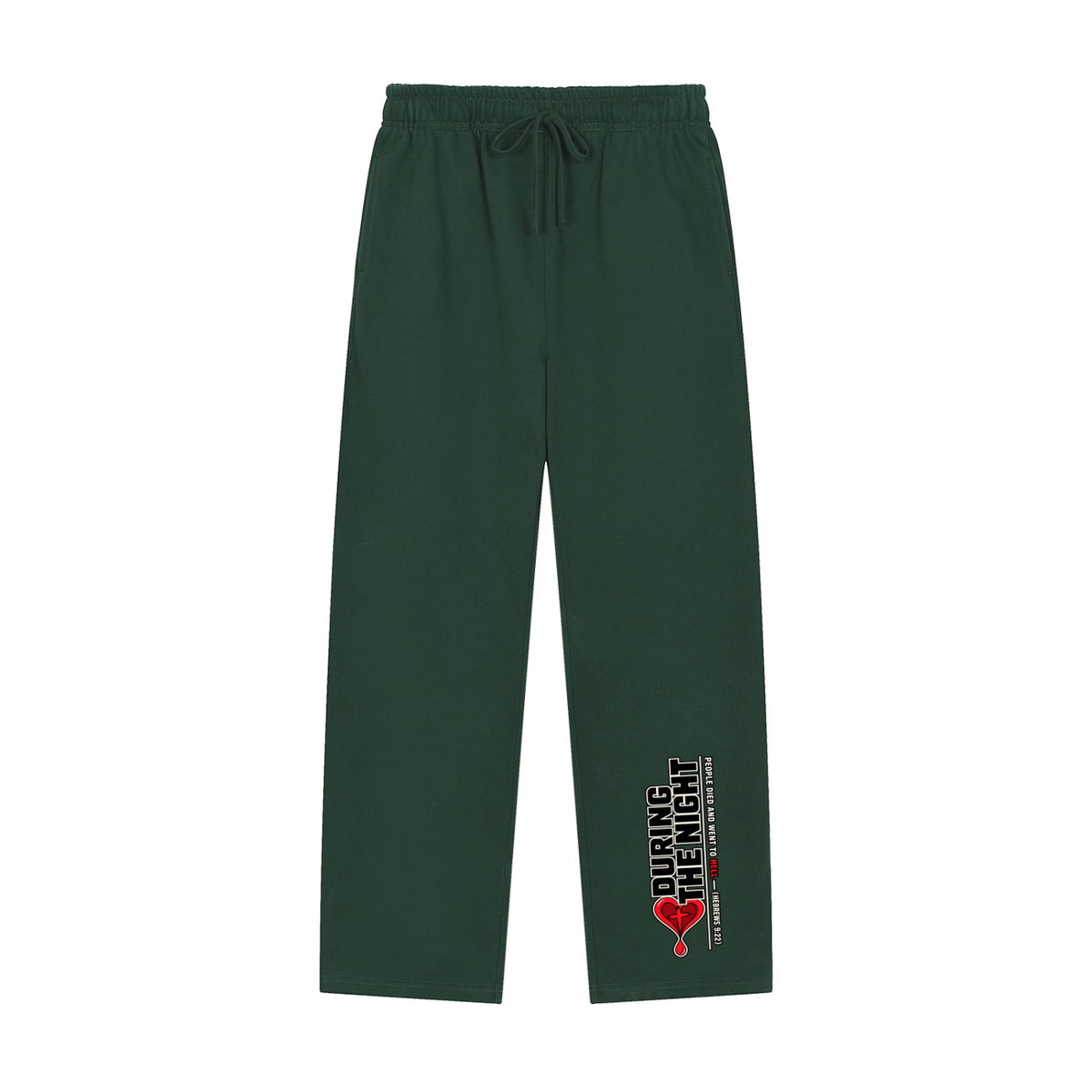 During the night people died and went to hell - (HEBREWS 9:22) Sweatpants
