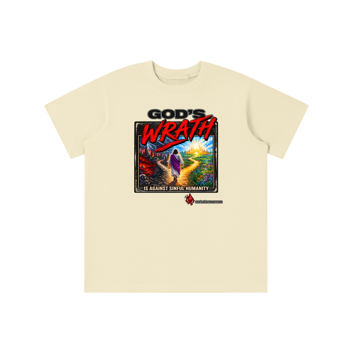 GOD'S WRATH IS AGAINST SINFUL HUMANITY revivalarmour.com youth T-shirt