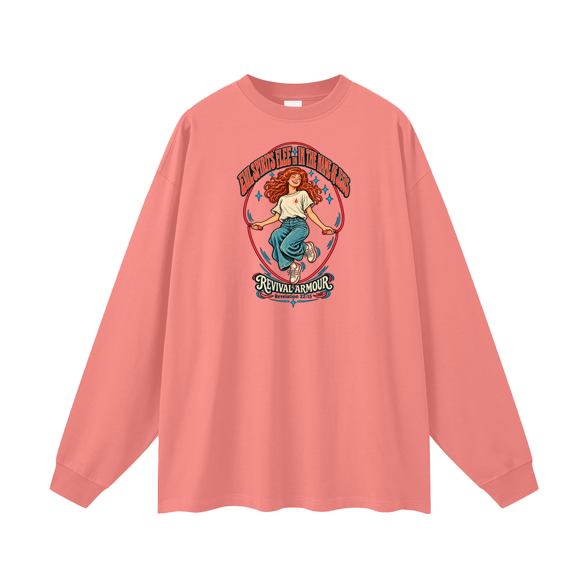 EVIL SPIRITS FLEE IN THE NAME OF JESUS REVIVAL ARMOUR *Revelation 22:15* Long Sleeve T-Shirt