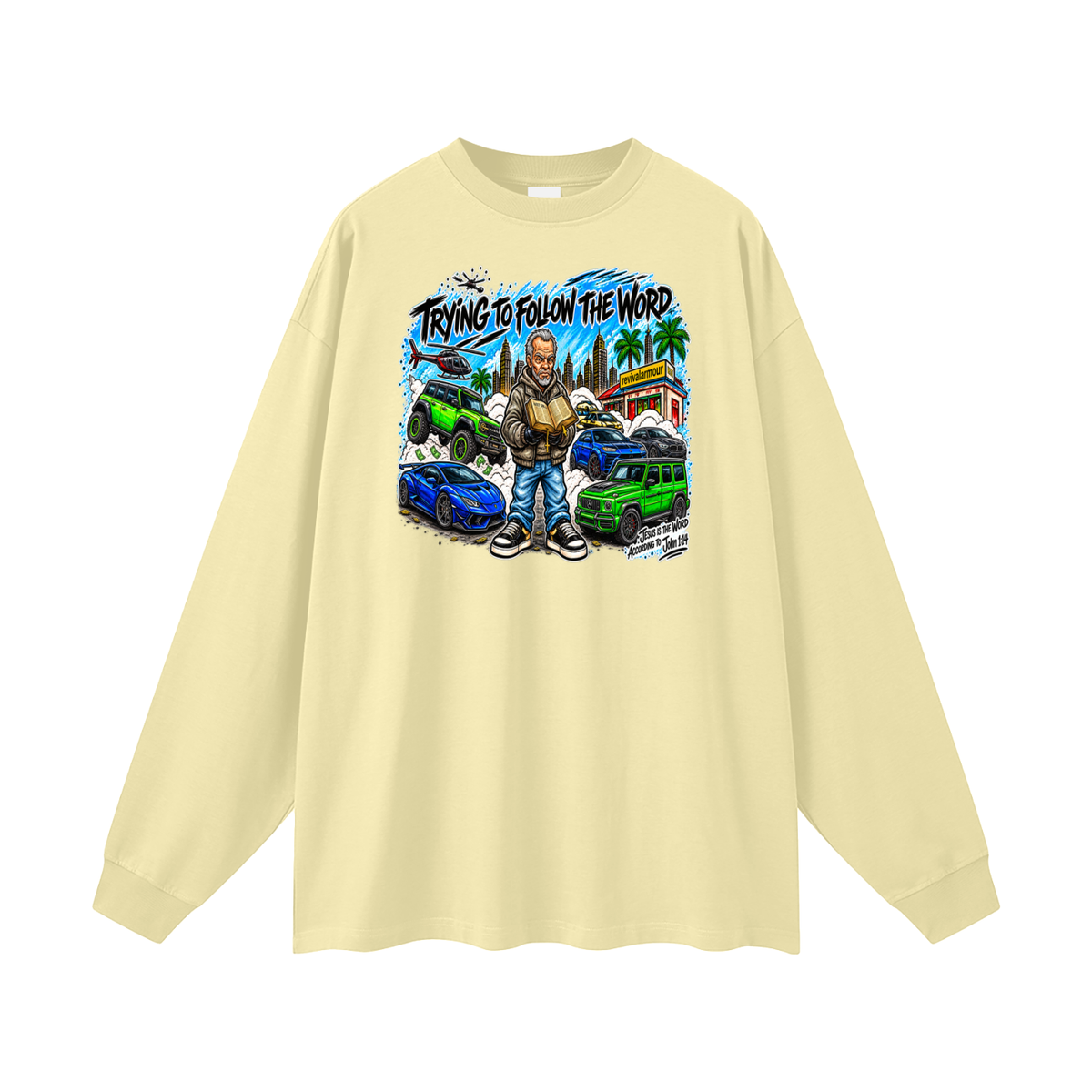 TRYING TO FOLLOW THE WORD Long Sleeve T-Shirt