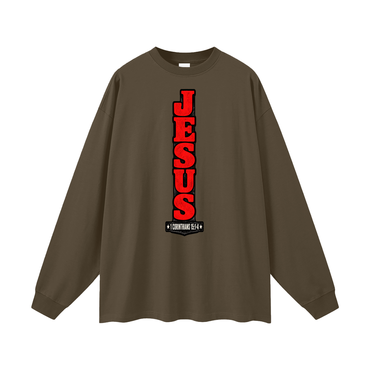 Jesus 1 Corinthians 15 :1-4  Long Sleeve T-Shirt