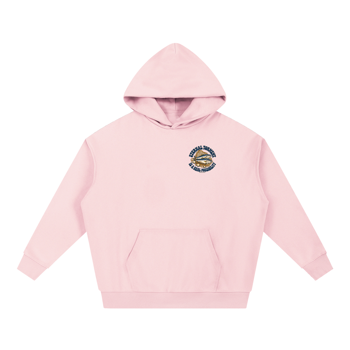 ETERNAL TORMENT IS A REAL POSSIBILITY Hoodie