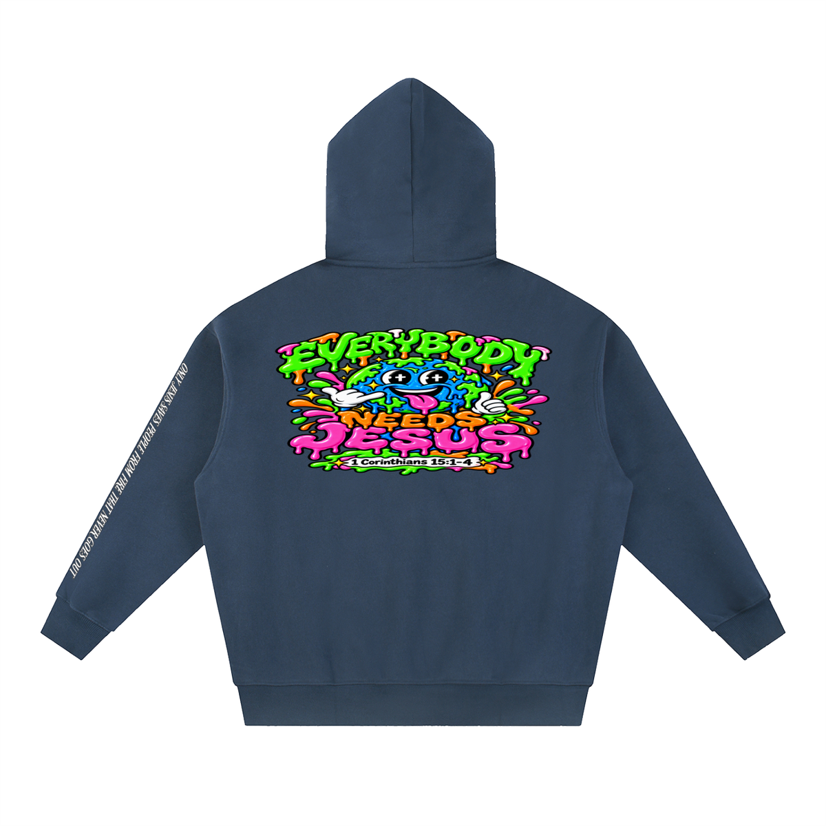 Everybody needs Jesus Hoodie