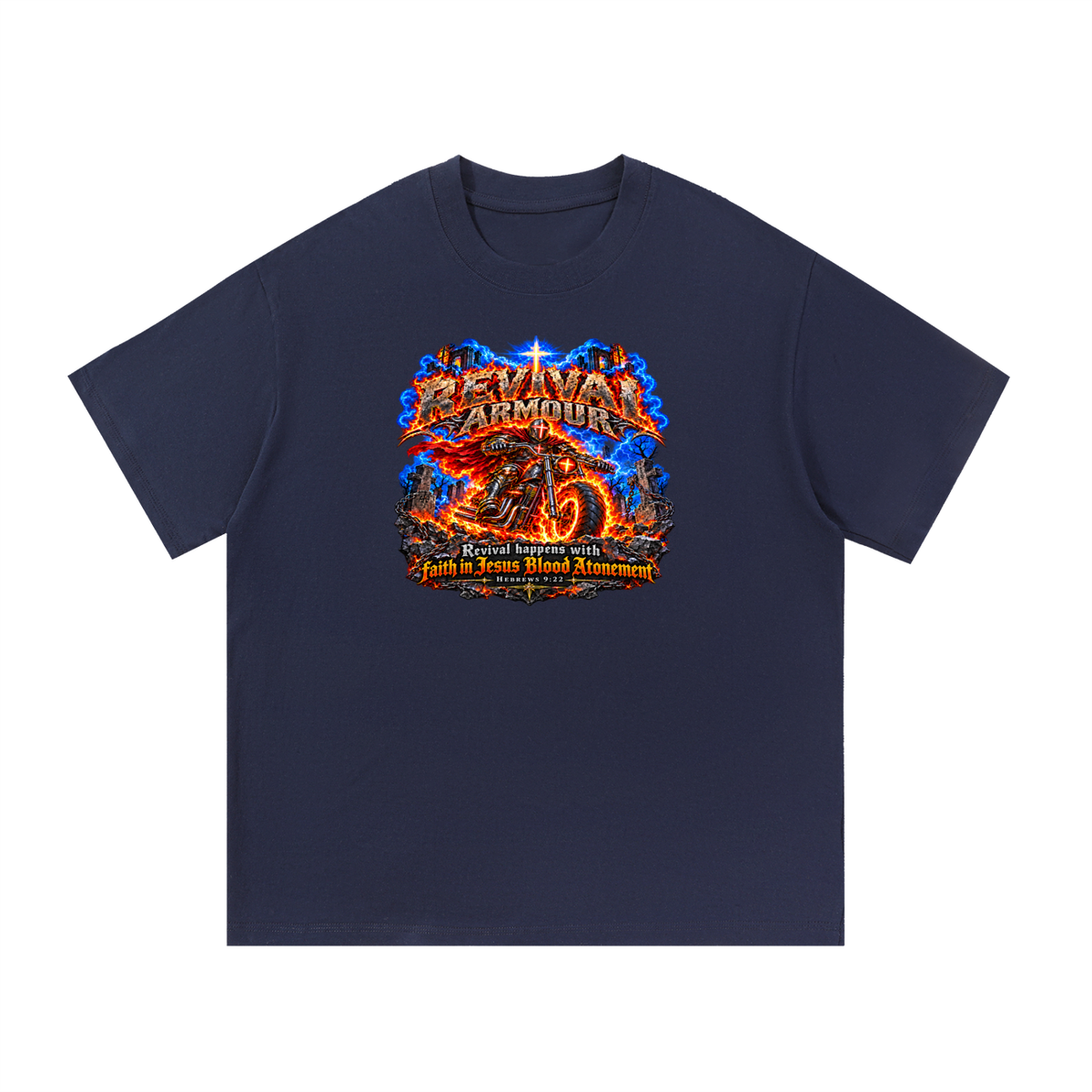 REVIVAL ARMOUR REVIVAL HAPPENS WITH FAITH IN JESUS BLOOD ATONEMENT - HEBREWS 9:22 - T-Shirt