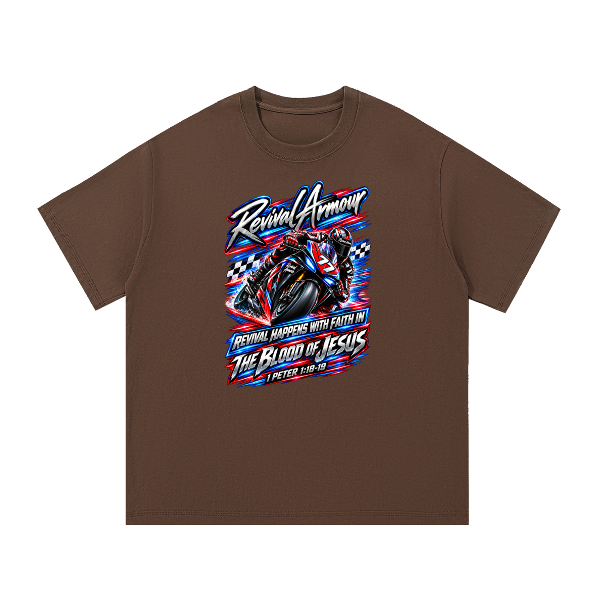REVIVAL ARMOUR REVIVAL HAPPENS WITH FAITH IN THE BLOOD OF JESUS 1 PETER 1:18-19 T-Shirt