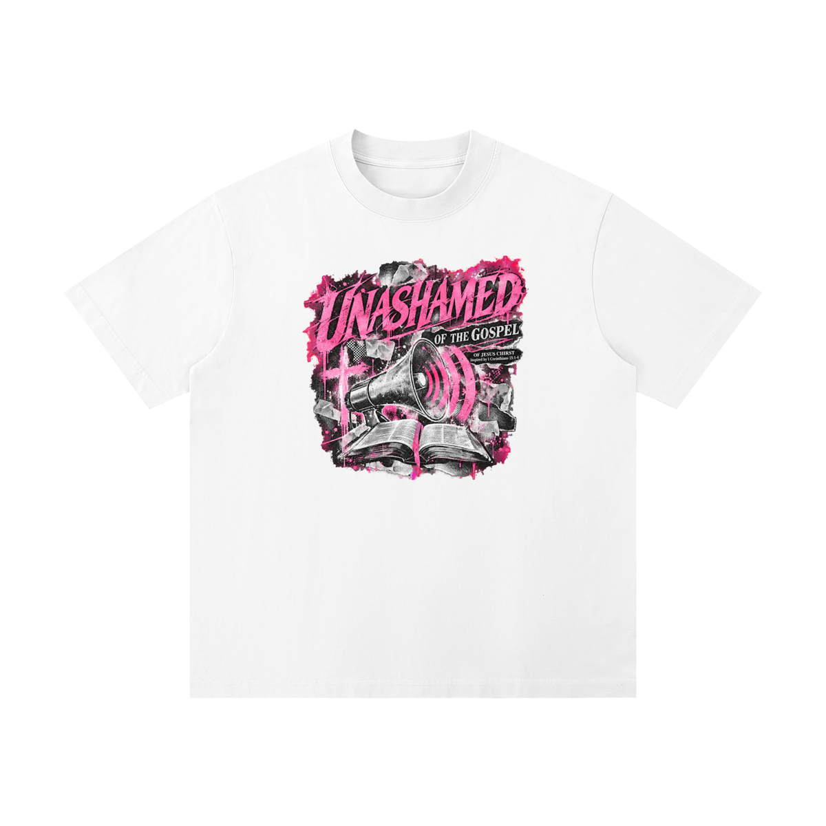 UNASHAMED OF THE GOSPEL OF JESUS CHIRST Inspired by 1 Corinthians 15:1-4 T-Shirt