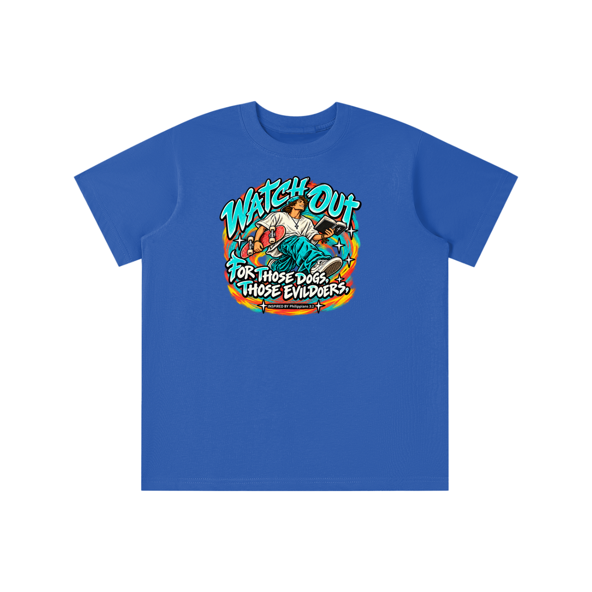 WATCH OUT FOR THOSE DOGS, THOSE EVILDOERS INSPIRED BY *Philippians 3:2* youth T-shirt