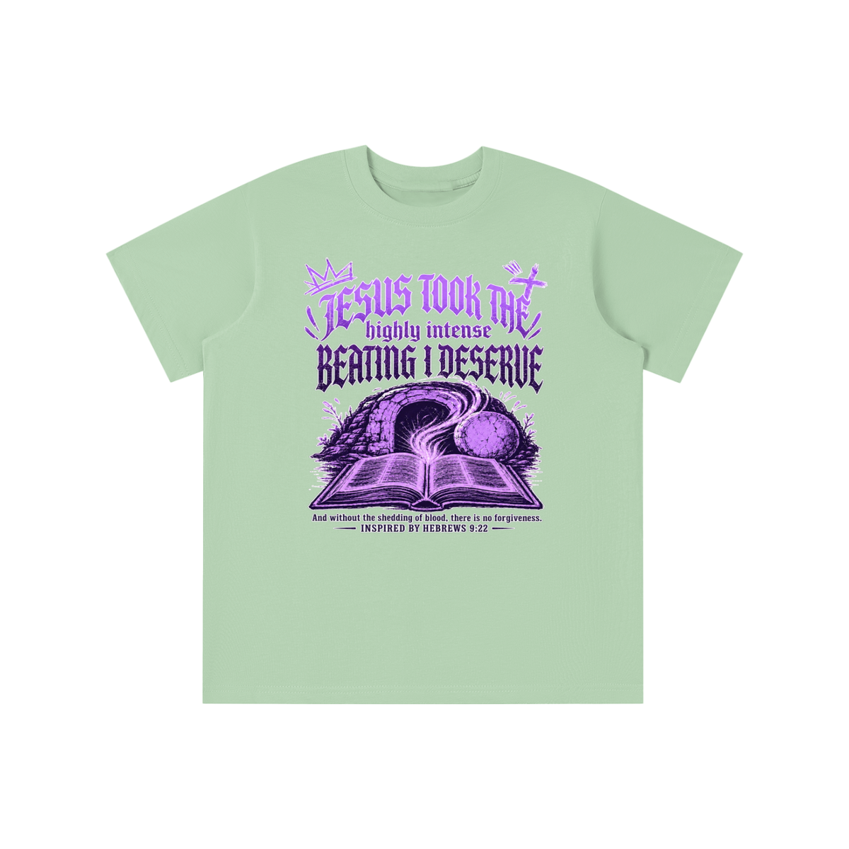 JESUS TOOK THE highly intense BEATING I DESERVE And without the shedding of blood, there is no forgiveness. INSPIRED BY HEBREWS 9:22 youth T-shirt
