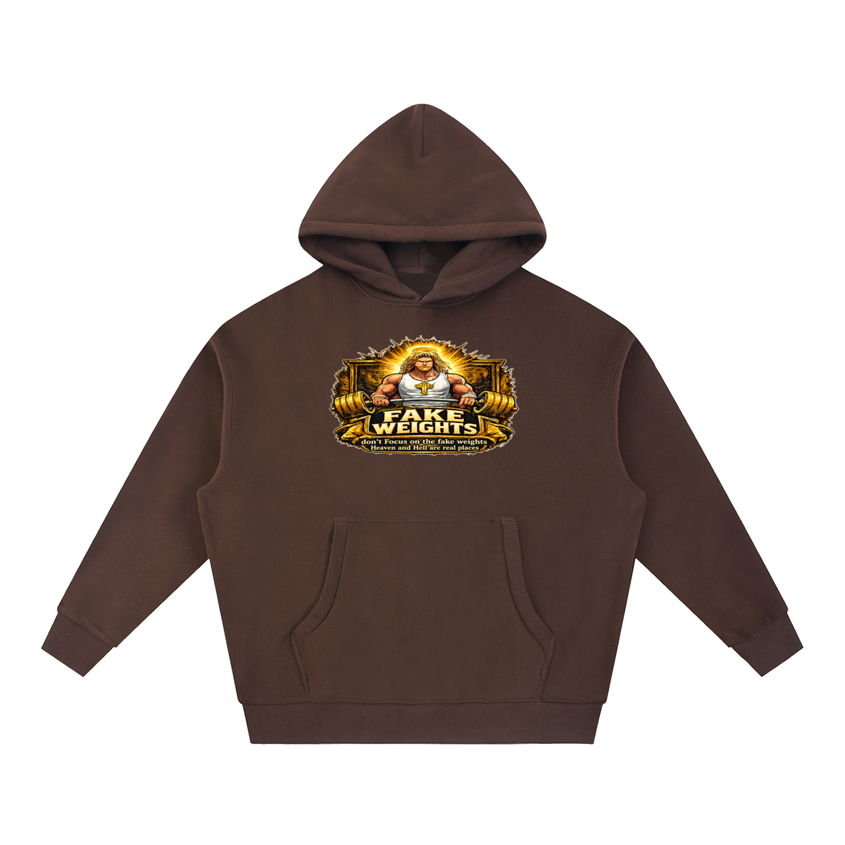 FAKE WEIGHTS don't Focus on the fake weights Heaven and Hell are real places Hoodie