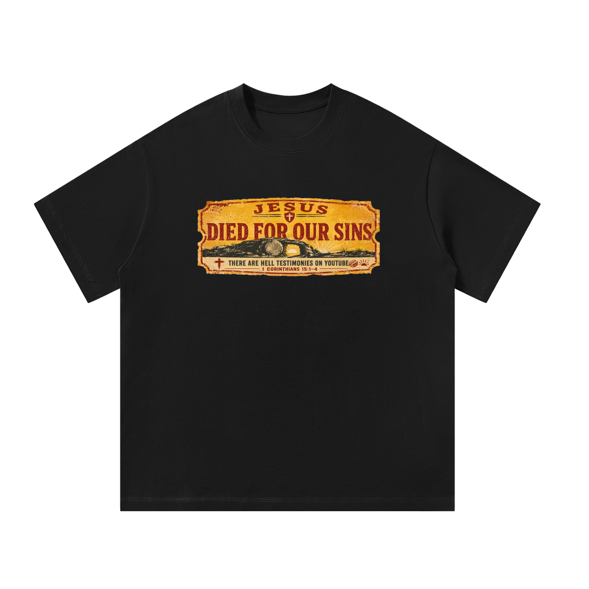 Jesus died for our sins T-Shirt