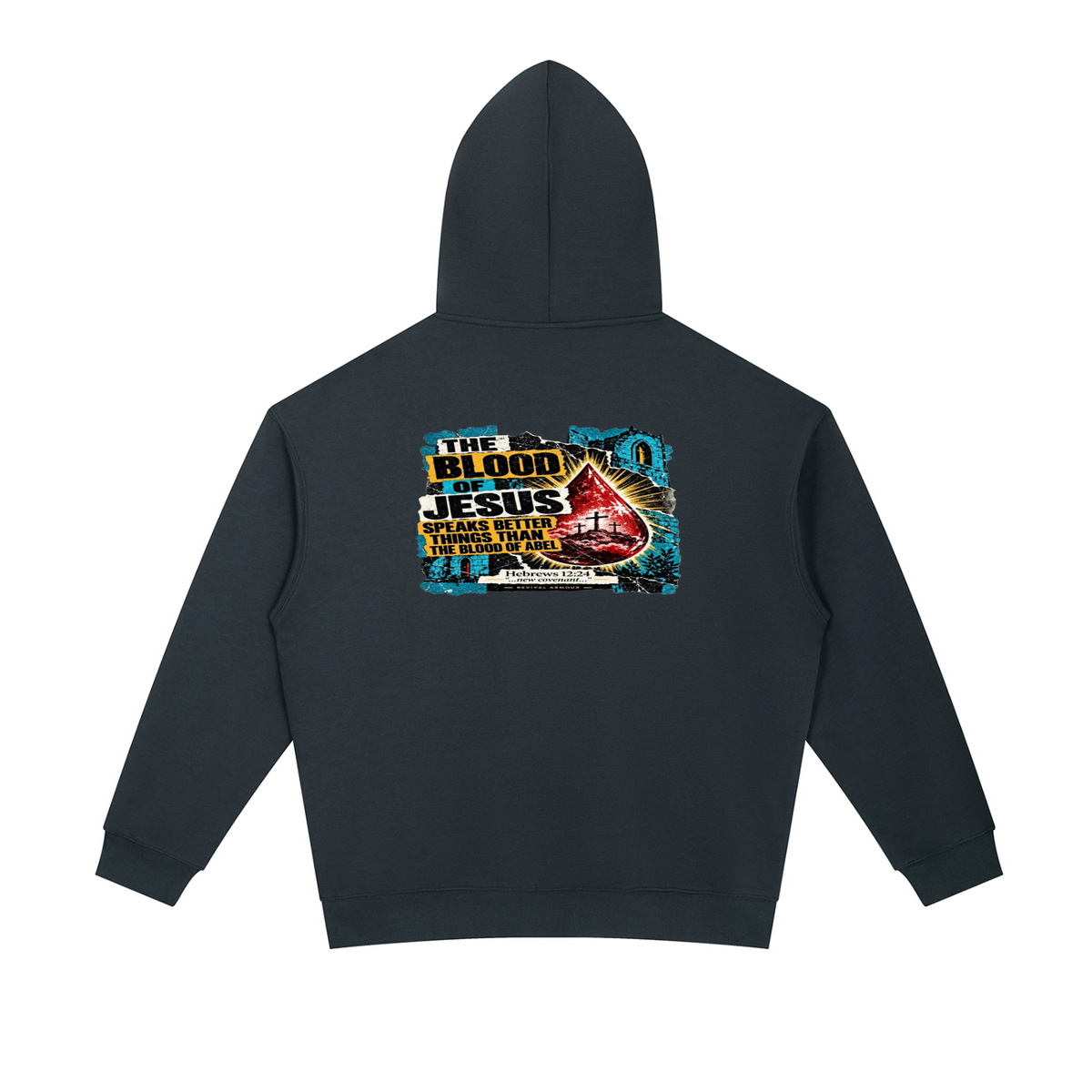 REVIVAL ARMOUR THE BLOOD OF JESUS SPEAKS BETTER THINGS THAN THE BLOOD OF ABEL Hoodie