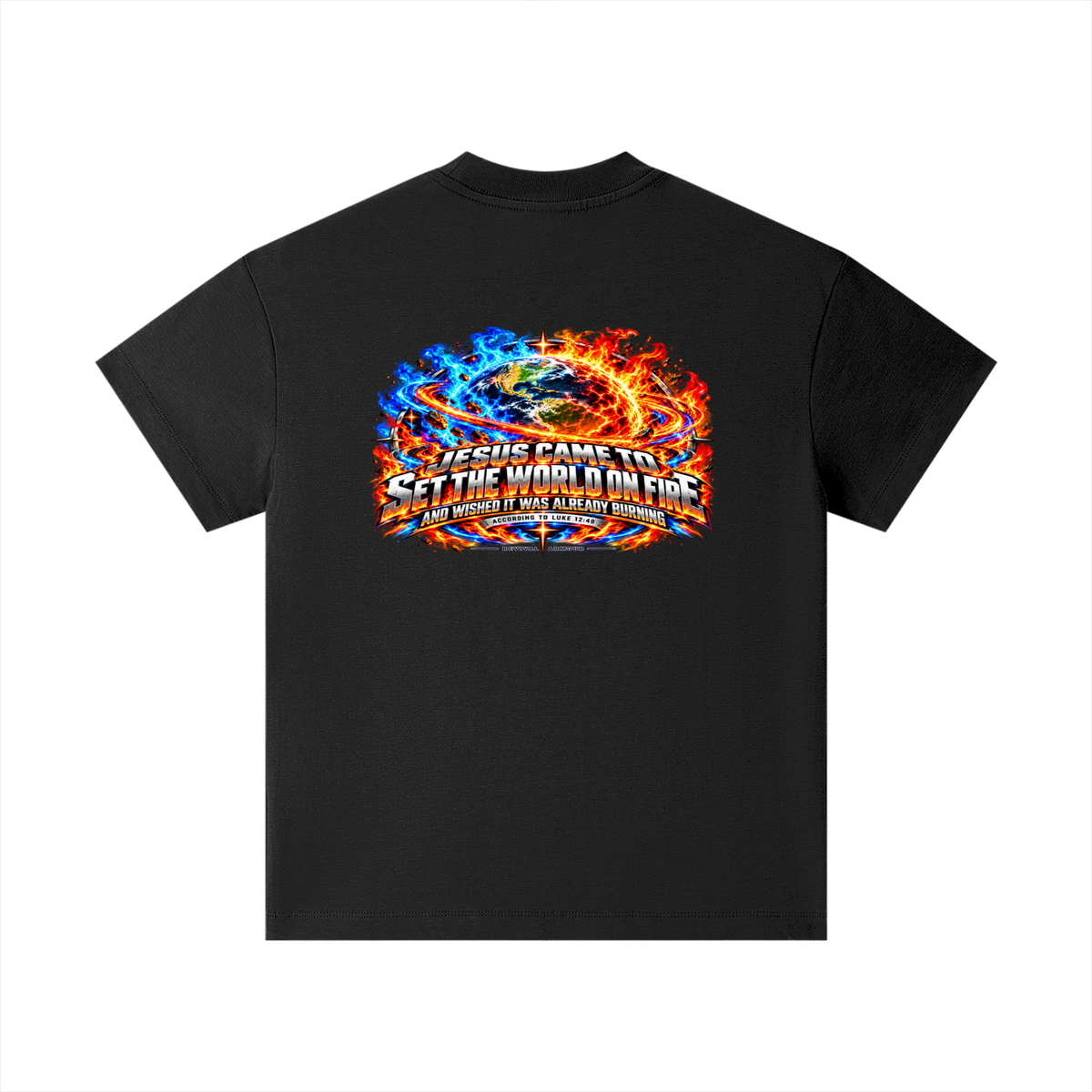 JESUS CAME TO SET THE WORLD ON FIRE AND WISHED IT WAS ALREADY BURNING ACCORDING TO LUKE 12:49 REVIVAL ARMOUR Kids T-Shirt