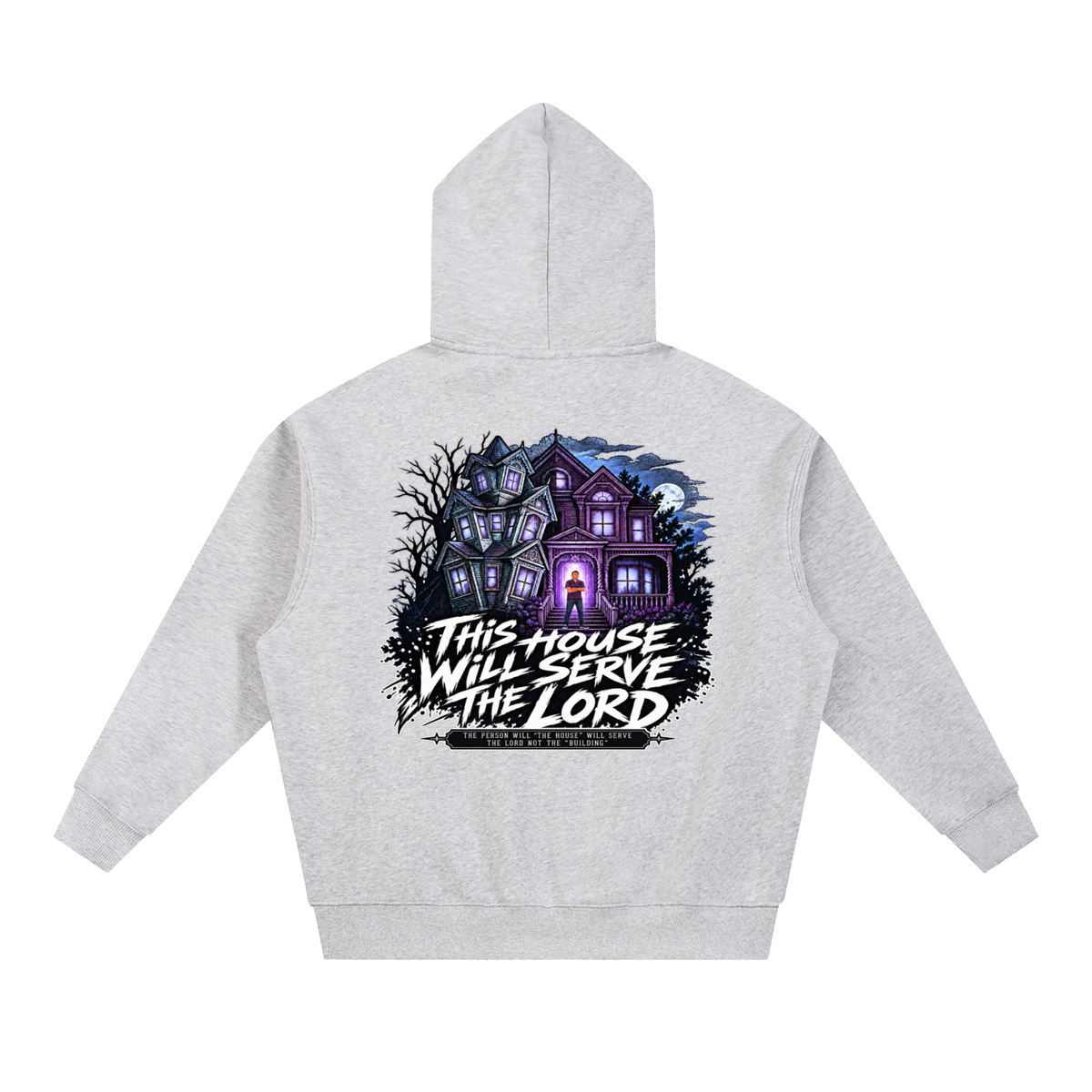 JESUS IS LORD ACCORDING TO JOHN 10:30 THIS HOUSE WiLL SERVE THE LORD THE PERSON WILL "THE HOUSE" WILL SERVE THE LORD NOT THE "BUILDING" Hoodie