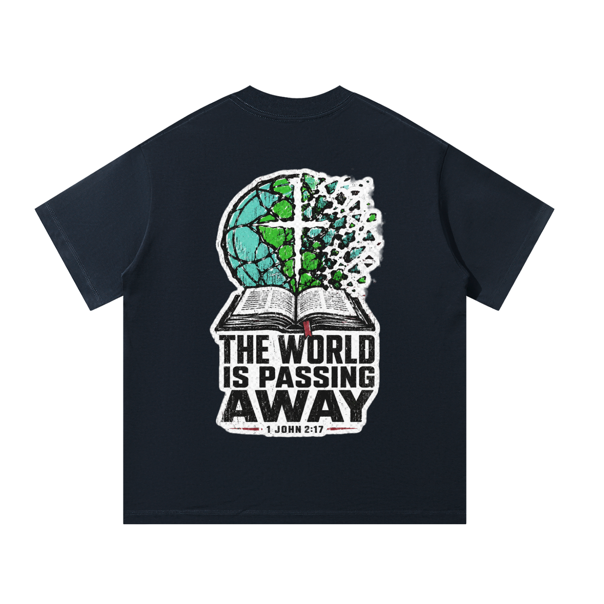 The world is passing away T-Shirt