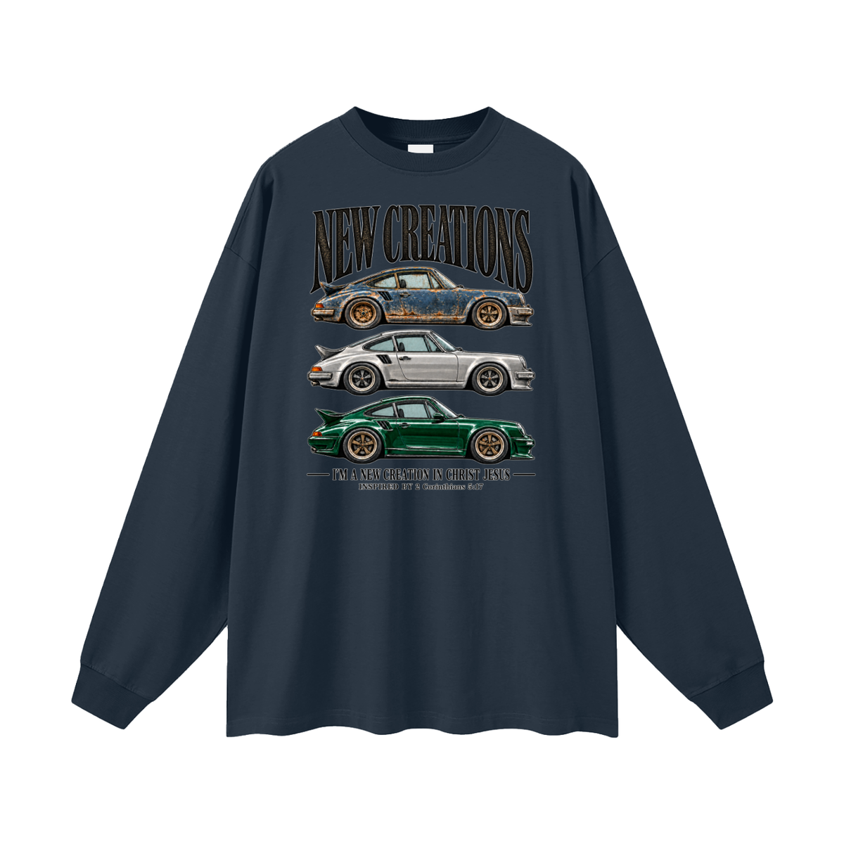 NEW CREATIONS I'M A NEW CREATION IN CHRIST JESUS INSPIRED BY 2 Corinthians 5:17 Long Sleeve T-Shirt