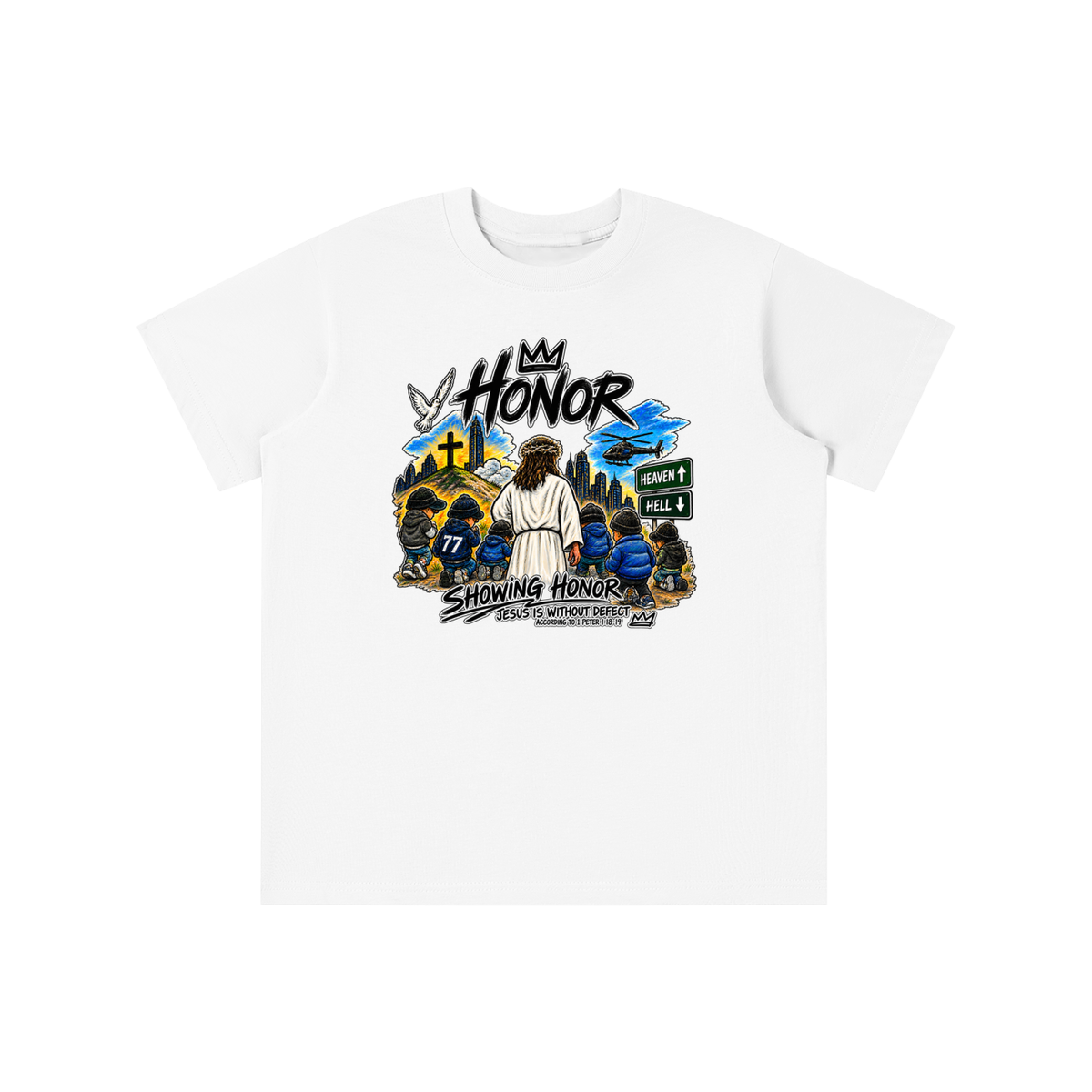 HONOR SHOWING HONOR JESUS IS WITHOUT DEFECT ACCORDING TO 1 PETER 1:18-19 youth T-shirt