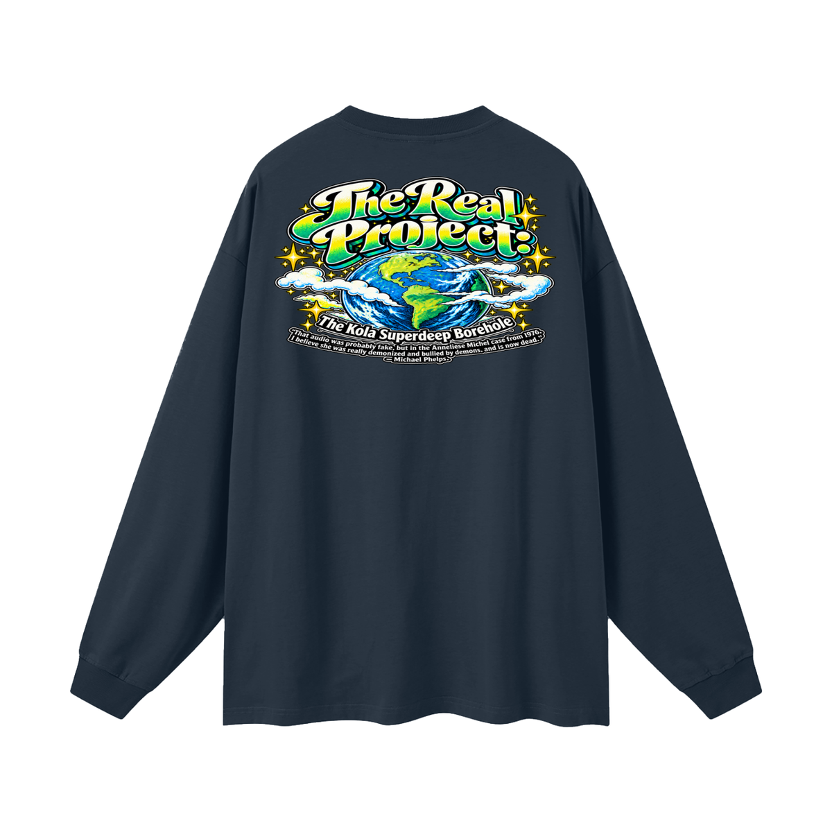 REDEEMED BY THE OF JESUS ACCORDING TO EPHESIANS 1:7 THE REAL PROJECT: THE KOLA SUPERDEEP BOREHOLE Long Sleeve T-Shirt