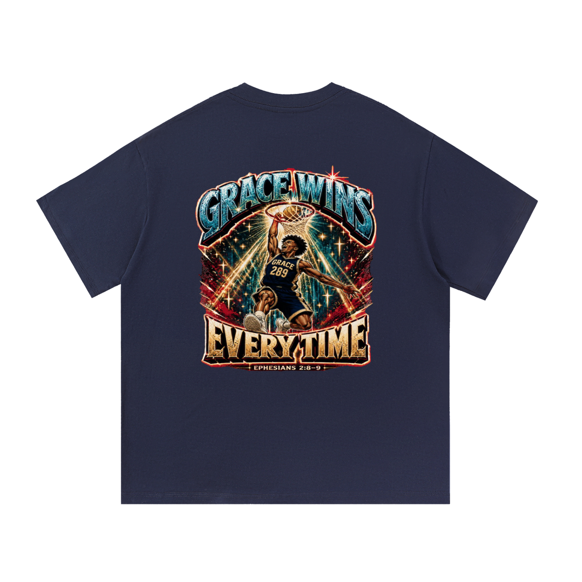 JESUS IS AWESOME GRACE WINS GRACE 289 EVERYTIME EPHESIANS 2:8-9 T-Shirt