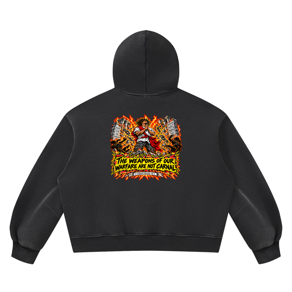 THE WEAPONS OF OUR WAREFARE ARE NOT CARNAL (2 CORINTHIANS 10:4) Hoodie