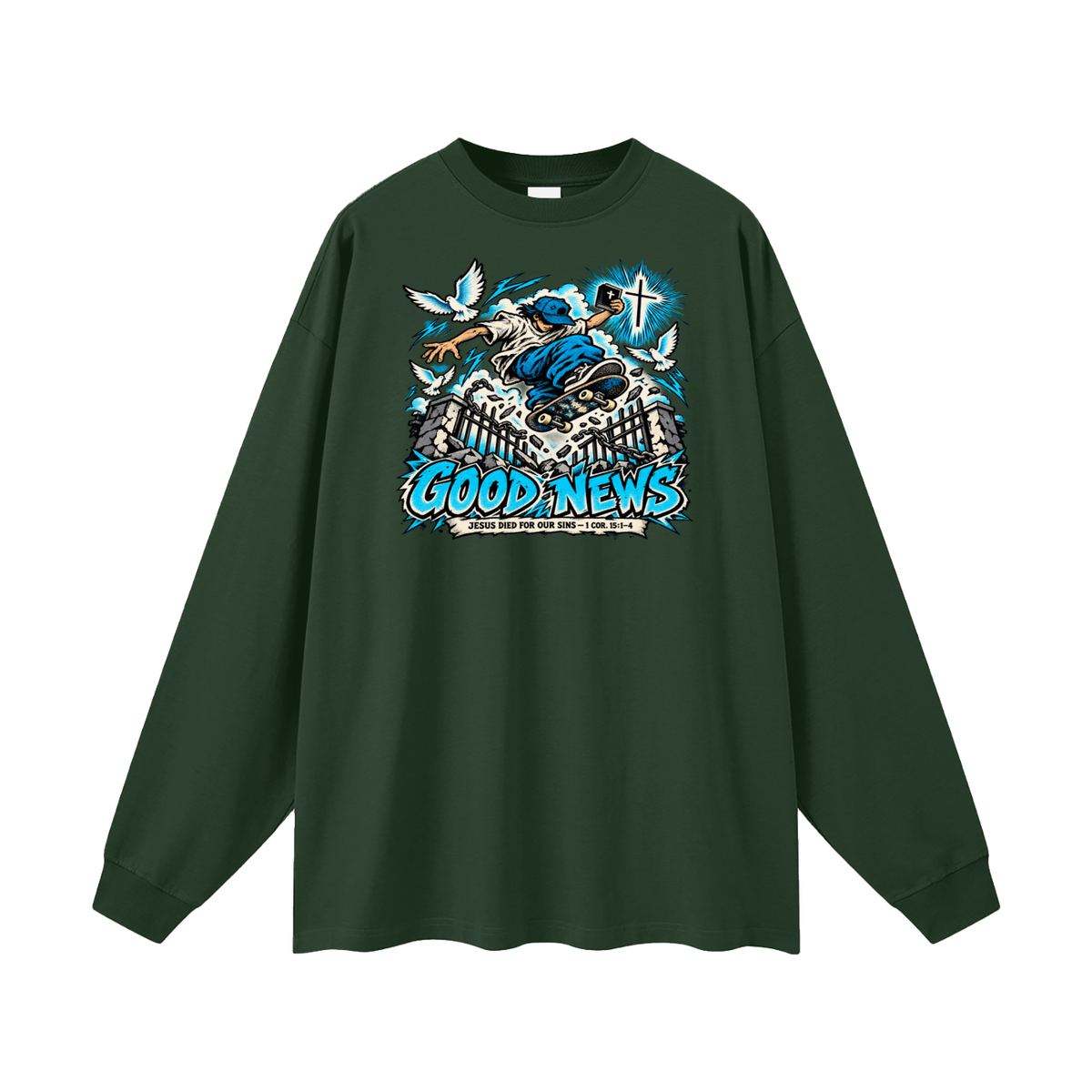 GOOD NEWS JESUS DIED FOR OUR SINS - 1 COR. 15:1-4 *that's not a quote Long Sleeve T-Shirt