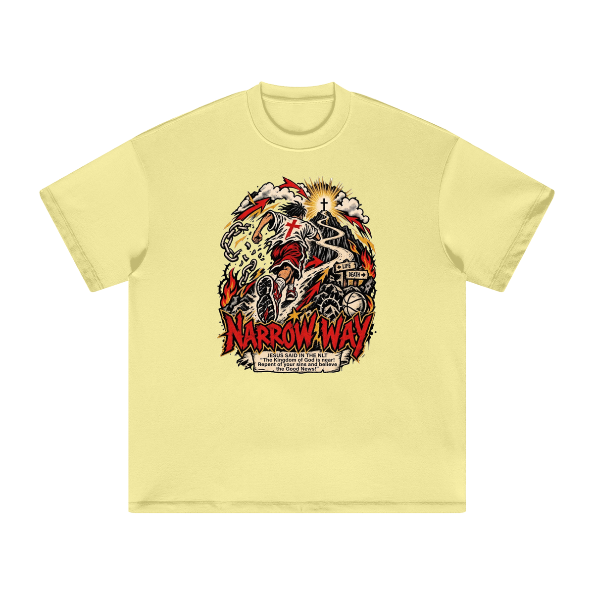 NARROW WAY JESUS SAID IN NLT "The kingdom of God is near! Repent of your sins and believe the Good News!" T-Shirt