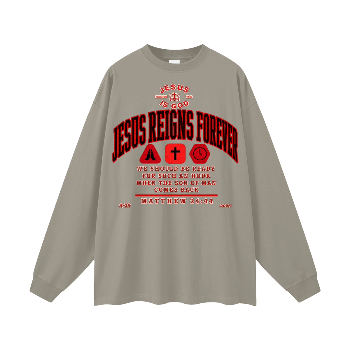 Jesus Reigns Forever Long Sleeve T-Shirt