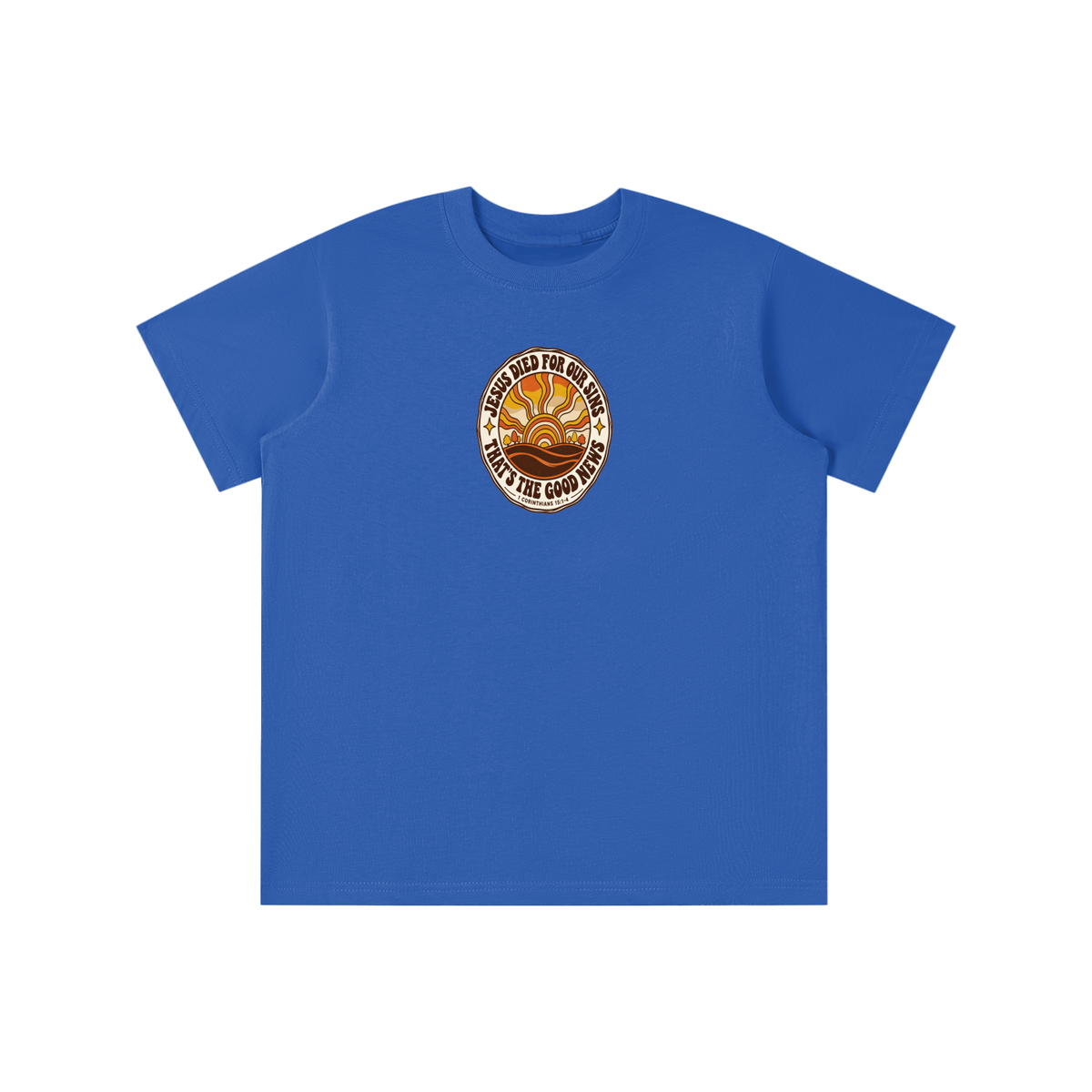 JESUS DIED FOR OUR SINS THAT'S THE GOOD NEWS 1 CORTHIANS 15:1-4 youth T-shirt