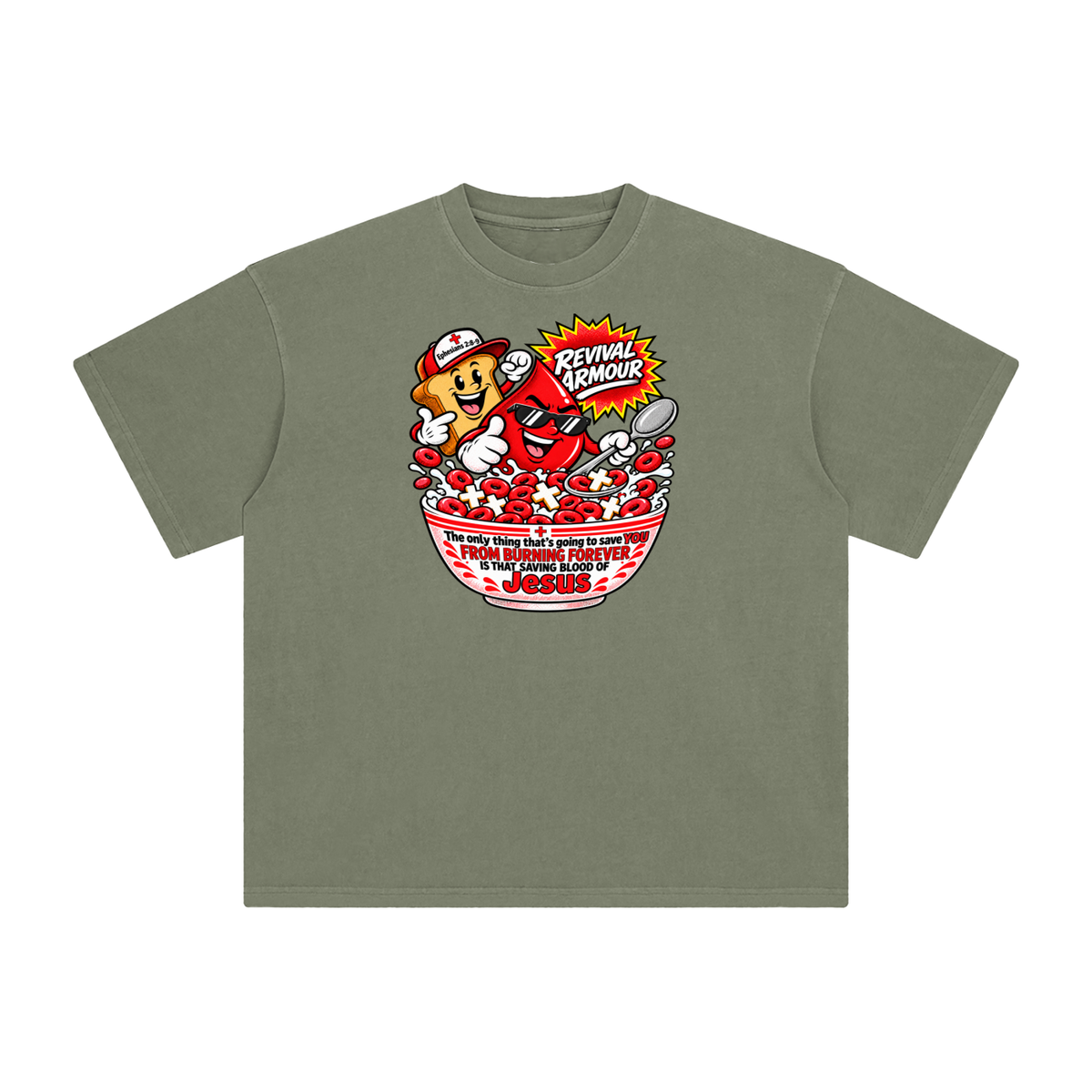 REVIVAL ARMOUR The only thing that's going to save YOU FROM BURNING FOREVER IS THAT SAVING BLOOD OF JESUS T-Shirt