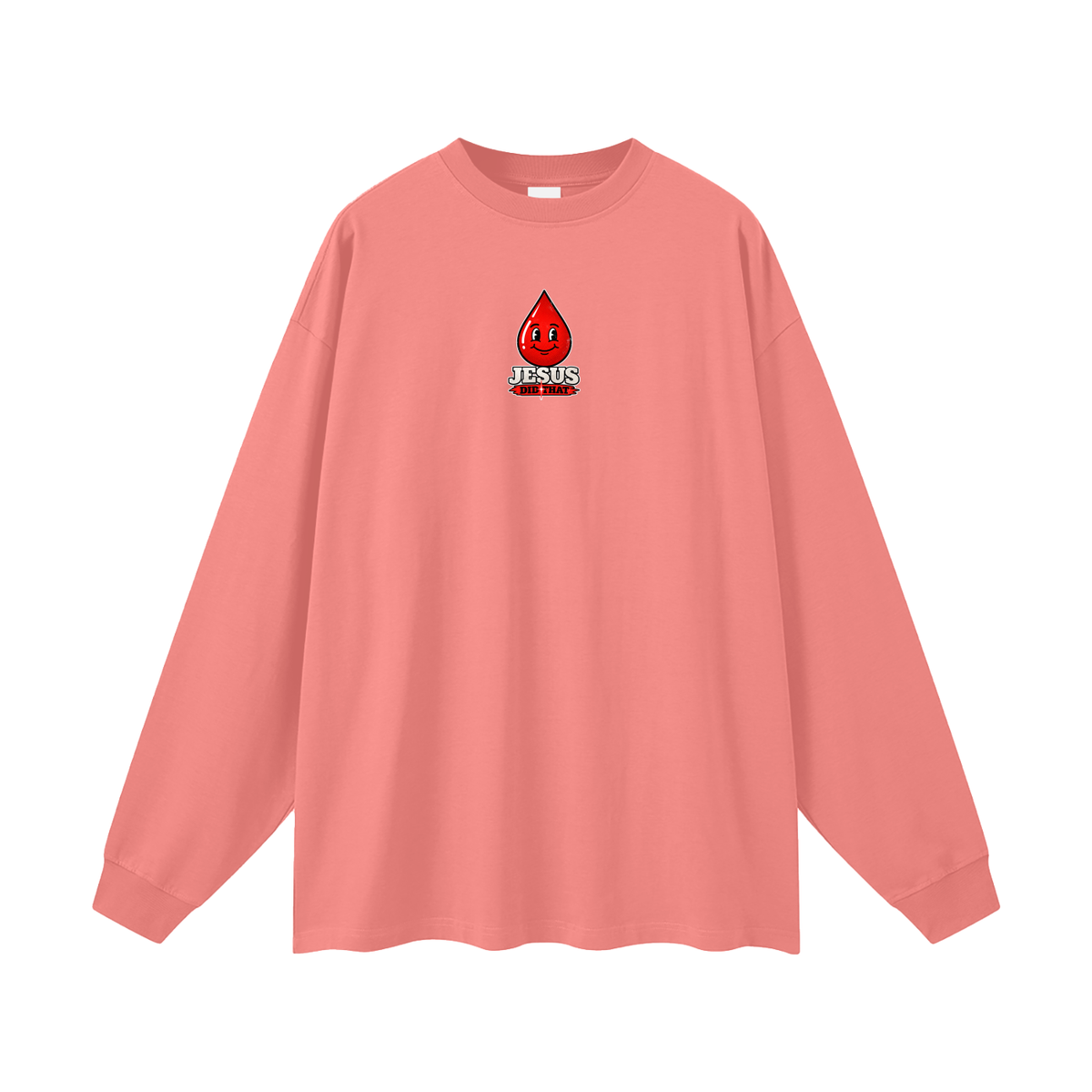 JESUS DID THAT Long Sleeve T-Shirt