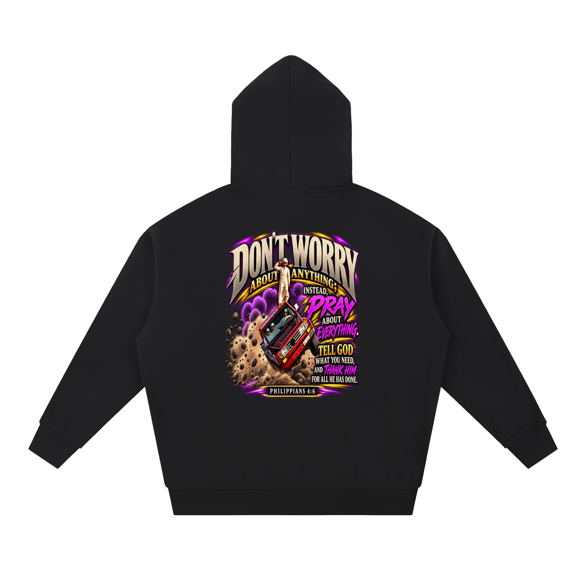 PHILIPPIANS 4:6 NLT Hoodie