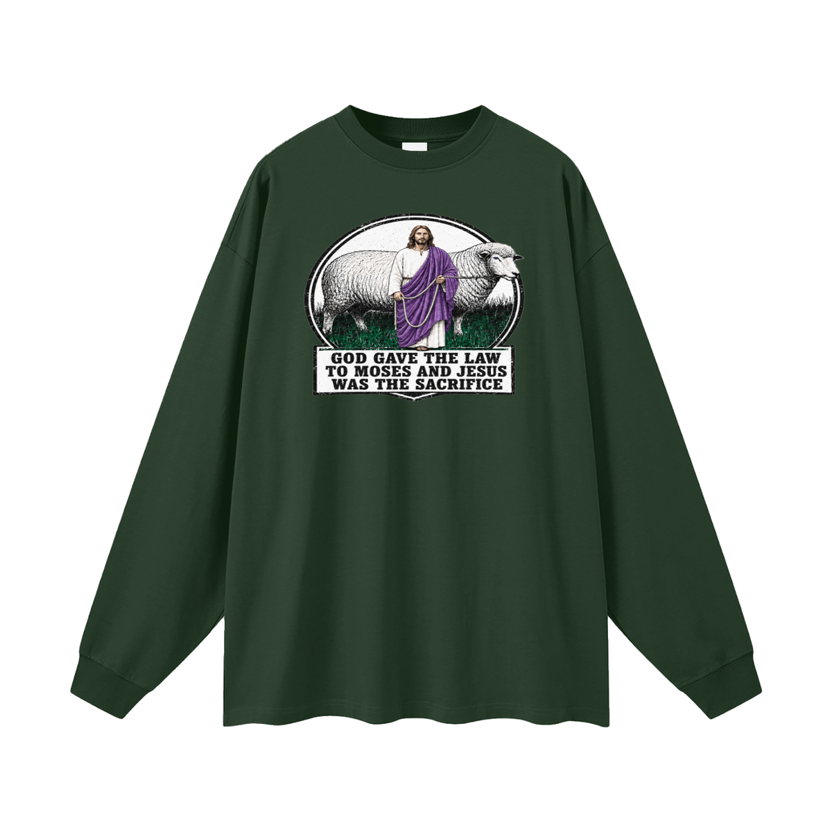 God gave the law to Moses and Jesus was the sacrifice Long Sleeve T-Shirt