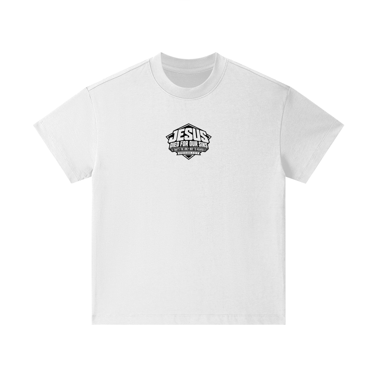 JESUS DIED FOR OUR SINS THAT'S THE ONLY WAY TO HEAVEN (EPHESIANS 2:8-9) Kids T-Shirt