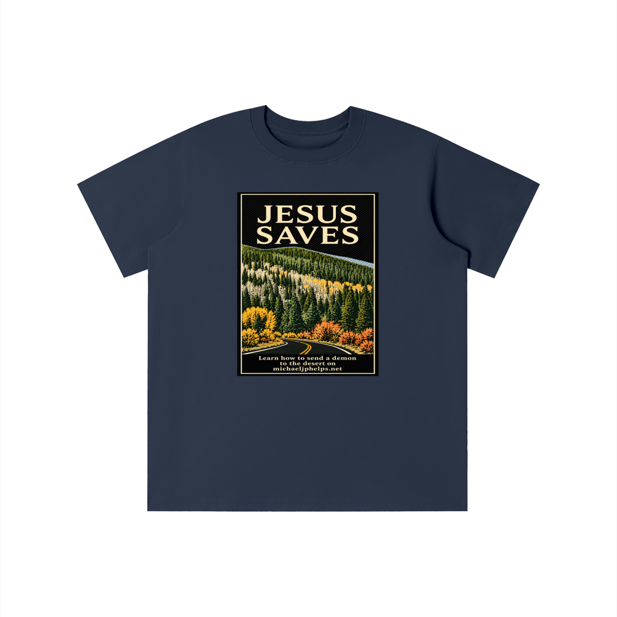 JESUS SAVES Learn how to send a demon to the desert on michaeljphelps.net youth T-shirt