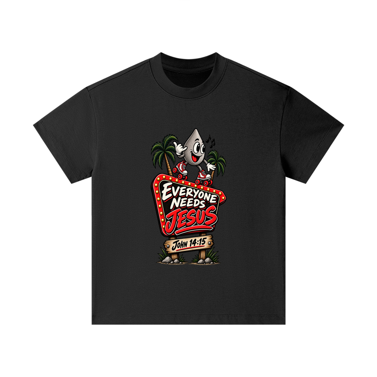 EVERYONE NEEDS JESUS . JOHN 14:15. Kids T-Shirt