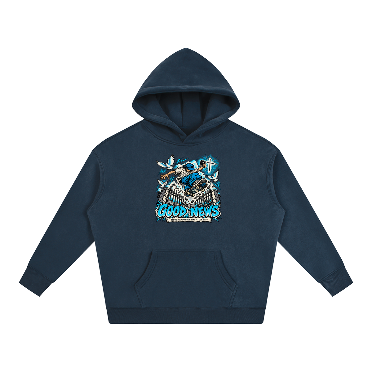 GOOD NEWS JESUS DIED FOR OUR SINS - 1 COR. 15:1-4 *that's not a quote Hoodie