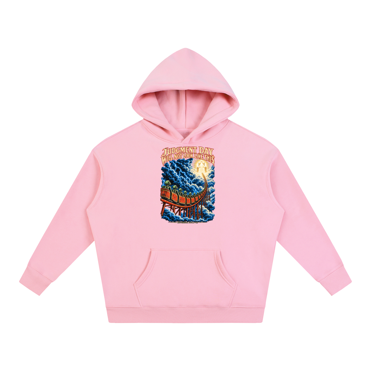 JUDGMENT DAY WILL NOT LOOK LIKE THIS Hoodie