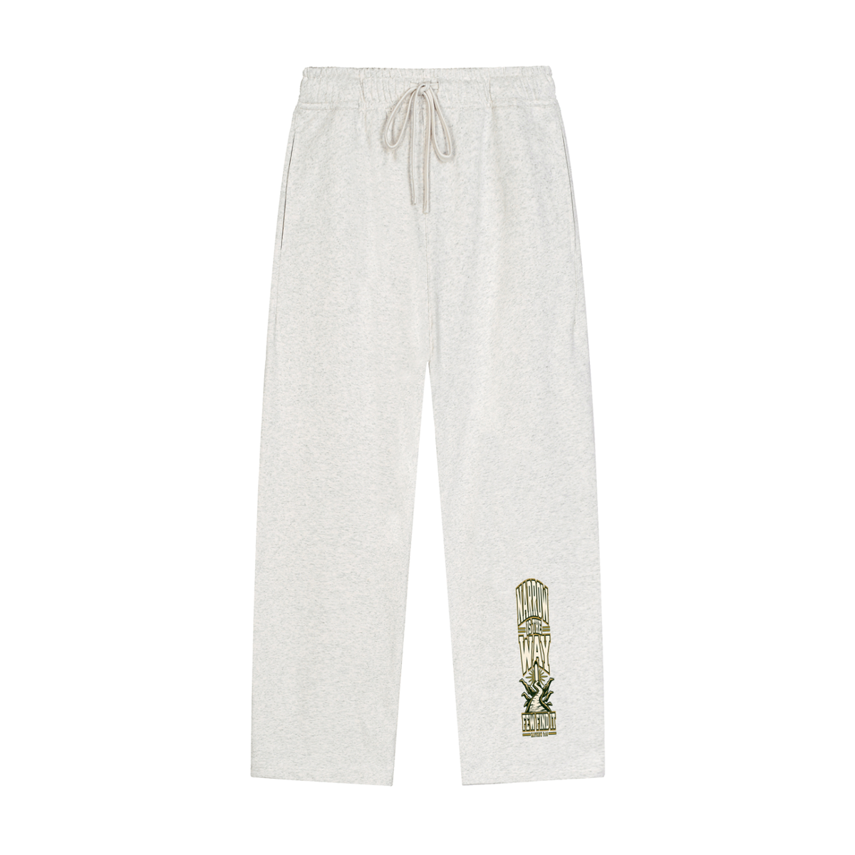 NARROW IS THE WAY FEW FIND IT Sweatpants