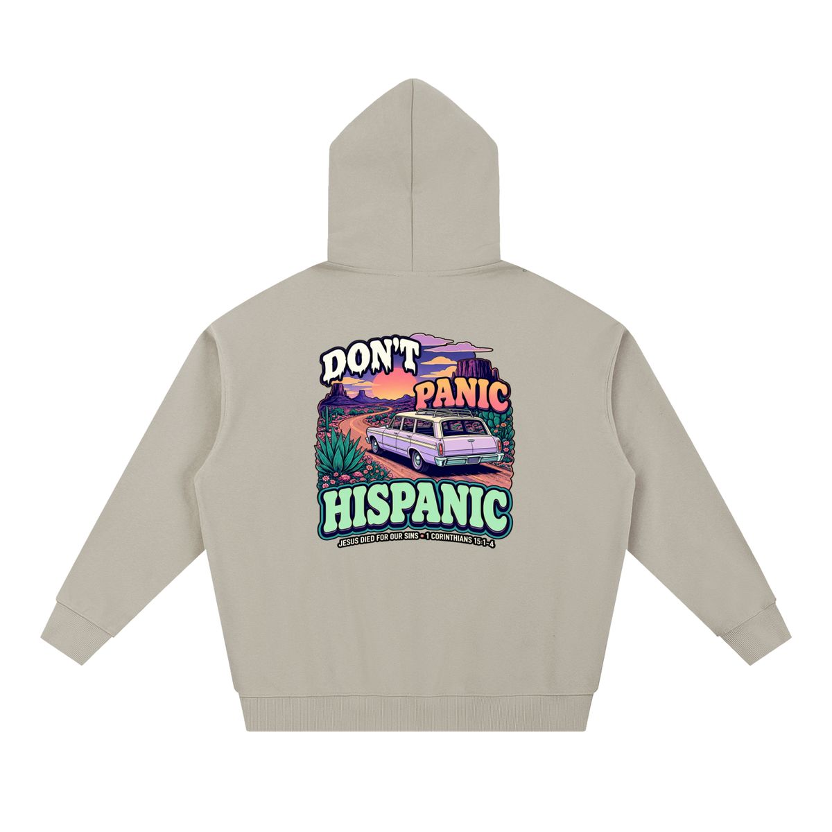 DON'T PANIC HISPANIC JESUS DIED FOR OUR SINS . 1 CORTHIANS 15:1-4 Hoodie