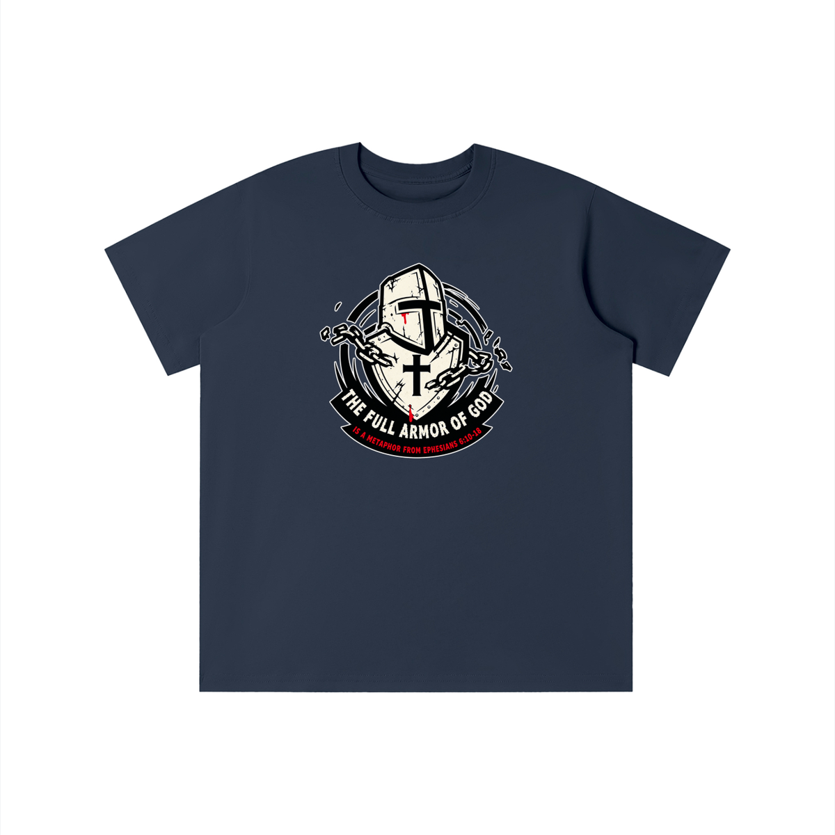 THE FULL ARMOR OF GOD IS A METAPHOR FROM EPHESIANS 6:10-18 youth T-shirt
