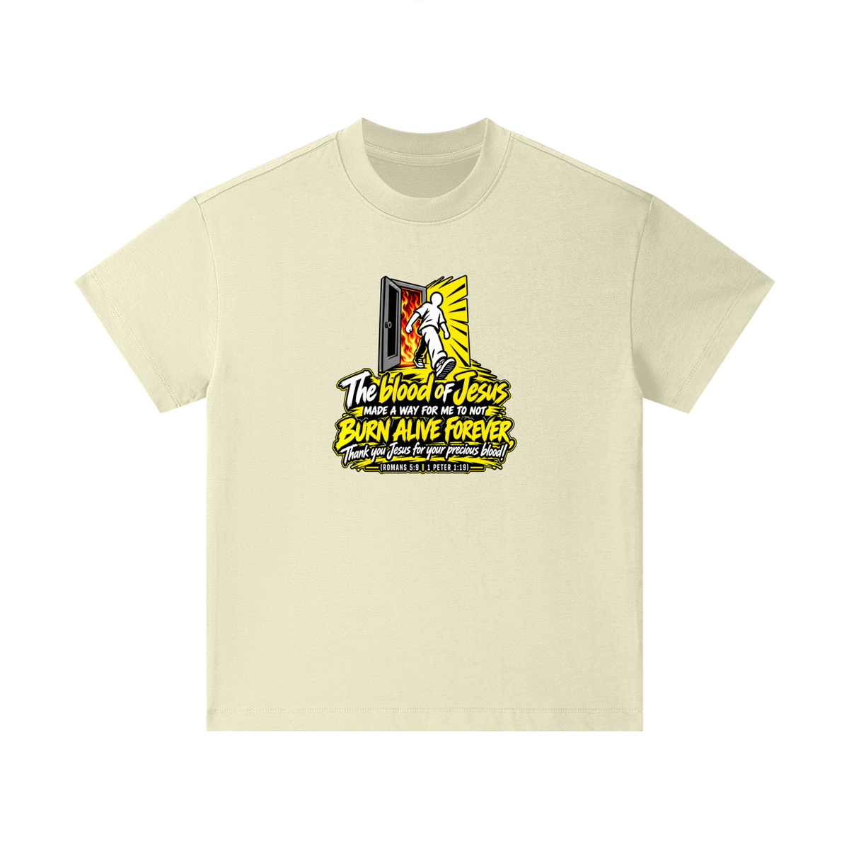 THE BLOOD OF JESUS MADE A WAY FOR ME TO NOT BURN ALIVE FOREVER THANK YOU JESUS FOR YOUR PRECIOUS BLOOD! (ROMANS 5:9 / 1 PETER 1:19) Kids T-Shirt